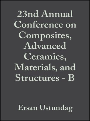 cover image of 23nd Annual Conference on Composites, Advanced Ceramics, Materials, and Structures--B